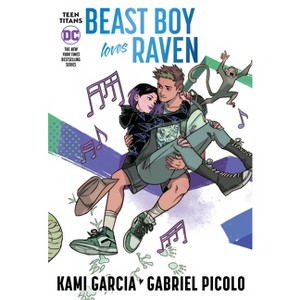 Teen Titans: Beast Boy Loves Raven (Connecting Cover Edition) - by  Kami Garcia (Paperback) - 1 of 1