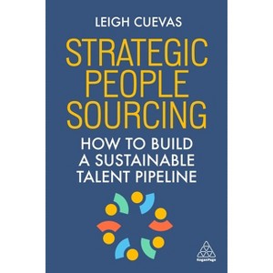 Strategic People Sourcing - by Leigh Rodriguez - 1 of 1