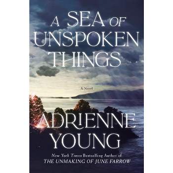 A Sea of Unspoken Things - by  Adrienne Young (Hardcover)