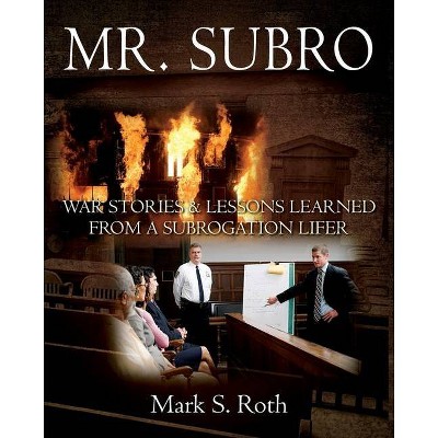 Mr. Subro - by  Mark S Roth (Paperback)