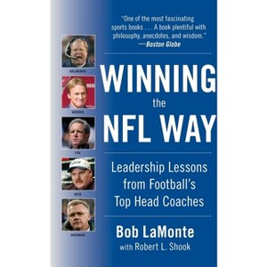 Winning the NFL Way - by  Bob LaMonte & Robert L Shook (Paperback) - 1 of 1