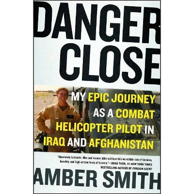 Danger Close - by  Amber Smith (Paperback)