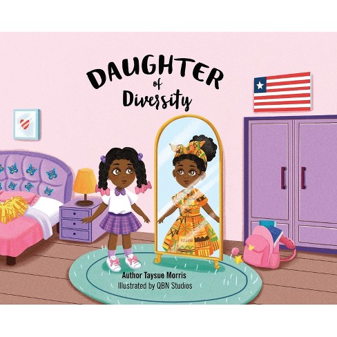 Daughter Of Diversity - By Taysue Morris (hardcover) : Target