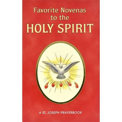 Favorite Novenas to the Holy Spirit - by  Lawrence G Lovasik (Paperback)