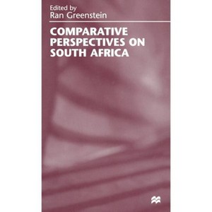 Comparative Perspectives on South Africa - by  Ran Greenstein (Hardcover) - 1 of 1