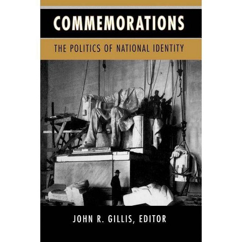 Commemorations - by John R Gillis (Paperback)