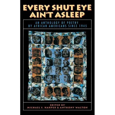 Every Shut Eye Ain't Asleep - by  Michael Harper & Anthony Walton (Paperback)