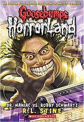 Dr. Maniac vs. Robby Schwartz ( Goosebumps HorrorLand) (Reissue) (Paperback) by R. L. Stine