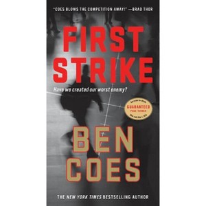 First Strike - (Dewey Andreas Novel) by  Ben Coes (Paperback) - 1 of 1