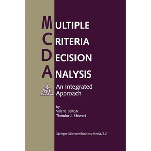 Multiple Criteria Decision Analysis - by  Valerie Belton & Theodor Stewart (Paperback) - 1 of 1