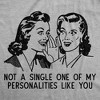 Womens Funny T Shirts Not A Single One Of My Personalities Like You Sarcastic Graphic Novelty Tee For Ladies - Crazy Dog Women's T Shirt - 2 of 4