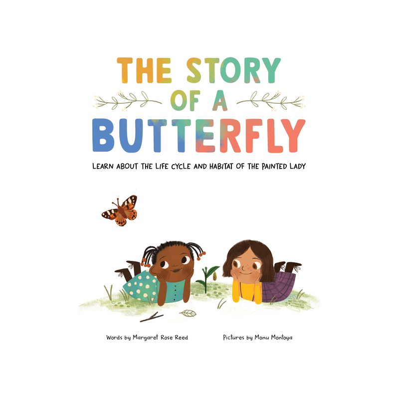 The Story of a Butterfly - by Margaret Rose Reed, 1 of 2