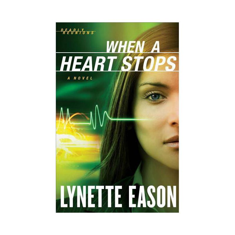 When a Heart Stops - (Deadly Reunions) by  Lynette Eason (Paperback), 1 of 2