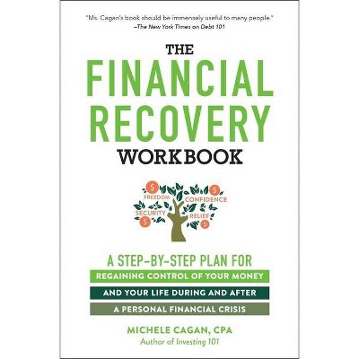 The Financial Recovery Workbook - by  Michele Cagan (Paperback)