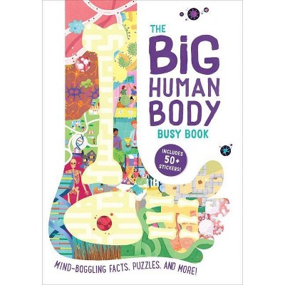 Big Human Body Busy Book - (Big Busy Books) by  Ben Elcomb (Paperback)