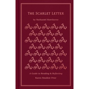 The Scarlet Letter - by  Karen Swallow Prior & Nathaniel Hawthorne (Hardcover) - 1 of 1