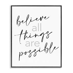 Stupell Industries Believe All Things Possible Inspirational Quote Elegant Typography Black Framed Giclee Art - 1 of 4