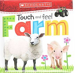 Touch and Feel Farm: Scholastic Early Learners (Touch and Feel) - (Board Book)