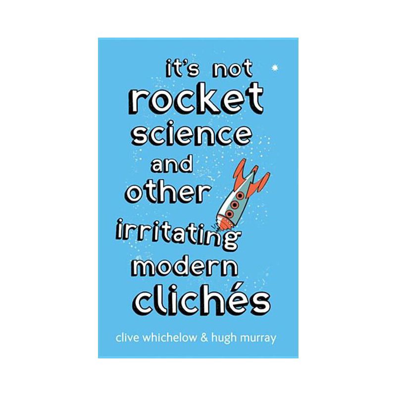 It's Not Rocket Science - by  Clive Whichelow (Paperback), 1 of 2