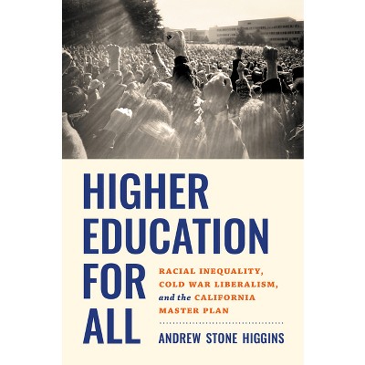 Higher Education for All - by  Andrew Stone Higgins (Hardcover)