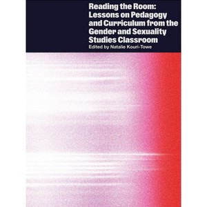 Reading the Room - by  Natalie Kouri-Towe (Paperback) - 1 of 1