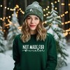 Simply Sage Market Women's Graphic Sweatshirt Not Made For Winter - 2 of 4