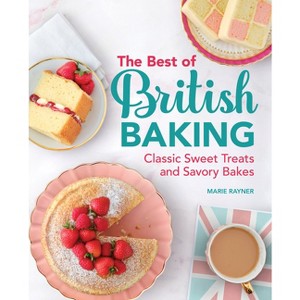 The Best of British Baking - by  Marie Rayner (Hardcover) - 1 of 1