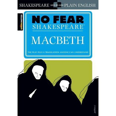 Macbeth (No Fear Shakespeare), 1 - (Sparknotes No Fear Shakespeare) by  Sparknotes & Sparknotes (Paperback)