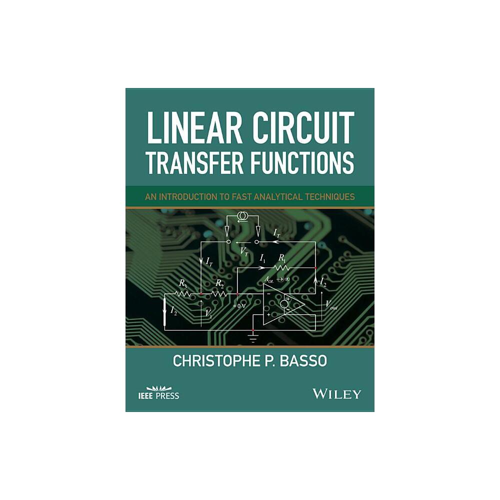 ISBN 9781119236375 product image for Linear Circuit Transfer Functions - (IEEE Press) by Christophe P Basso (Hardcove | upcitemdb.com