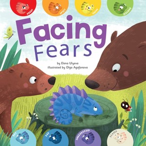Facing Fears Board Book - (Clever Emotions) by  Elena Ulyeva & Clever Publishing - 1 of 1