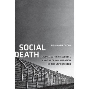 Social Death - (Nation of Nations) by  Lisa Marie Cacho (Paperback) - 1 of 1