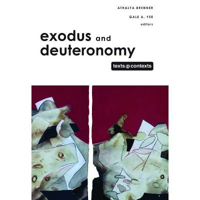 Exodus and Deuteronomy - (Texts @ Contexts) by  Athalya Brenner (Hardcover)