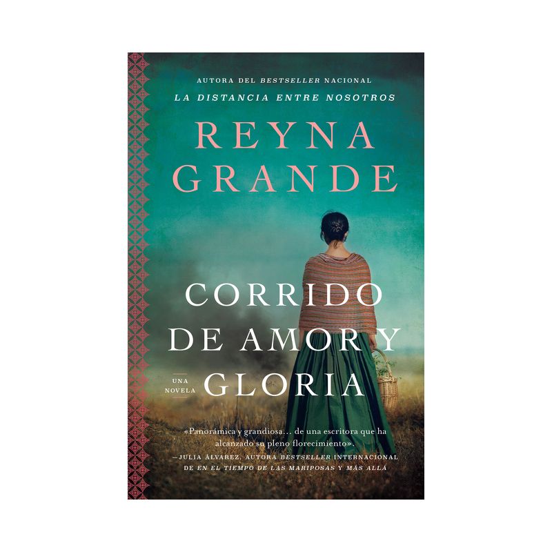 A Ballad of Love and Glory / Corrido de Amor Y Gloria (Spanish Edition) - by  Reyna Grande (Paperback), 1 of 2