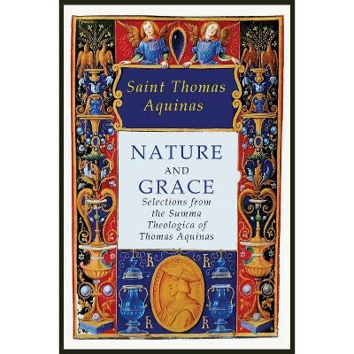 Nature and Grace - by  Saint Thomas Aquinas (Paperback)