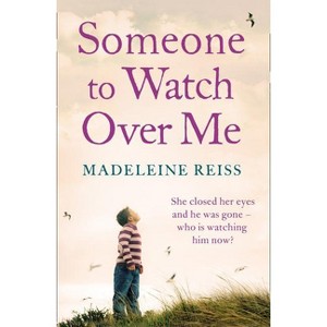 Someone to Watch Over Me - by  Madeleine Reiss (Paperback) - 1 of 1