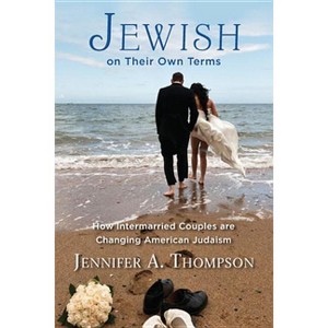 Jewish on Their Own Terms - by  Jennifer a Thompson (Paperback) - 1 of 1