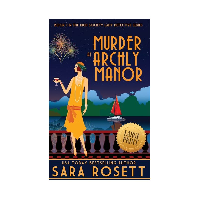 Murder at Archly Manor - (High Society Lady Detective) Large Print by  Sara Rosett (Hardcover), 1 of 2