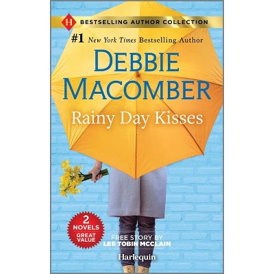 Rainy Day Kisses - by  Debbie Macomber & Lee Tobin McClain (Paperback)