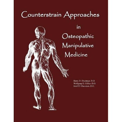 Counterstrain Approaches In Osteopathic Manipulative Medicine - (Sfimms Neuromusculoskeletal Medicine) (Paperback)