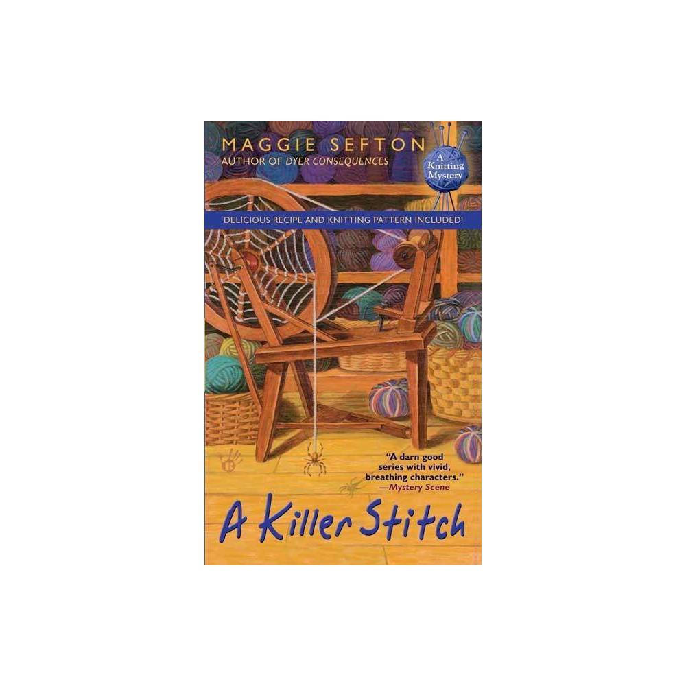ISBN 9780425222027 product image for A Killer Stitch - (Knitting Mystery) by Maggie Sefton (Paperback) | upcitemdb.com