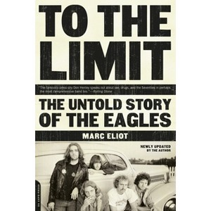 To the Limit - by  Marc Eliot (Paperback) - 1 of 1