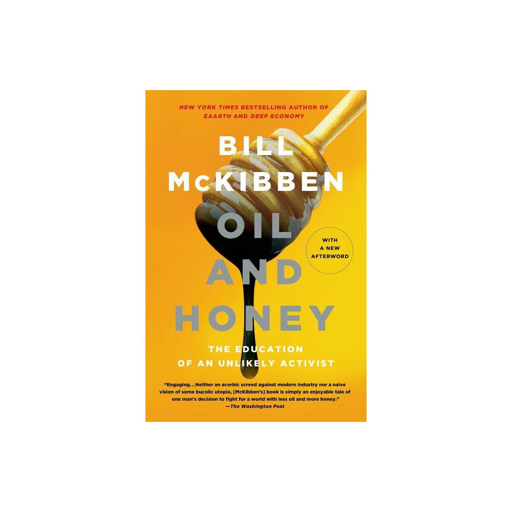 ISBN 9781250048714 product image for Oil and Honey - by Bill McKibben (Paperback) | upcitemdb.com