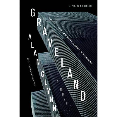 Graveland - by  Alan Glynn (Paperback)