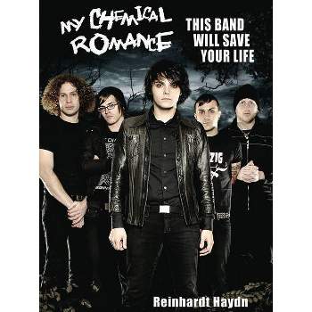 My Chemical Romance - by  Reinhardt Haydn (Paperback)