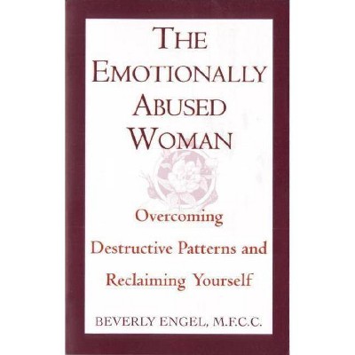 The Emotionally Abused Woman - (Fawcett Book) by  Beverly Engel (Paperback)