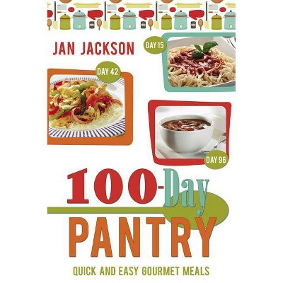 100-Day Pantry - by  Jan Jackson (Paperback)