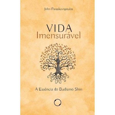 Vida Imensurável - by  John Paraskevopoulos (Paperback)