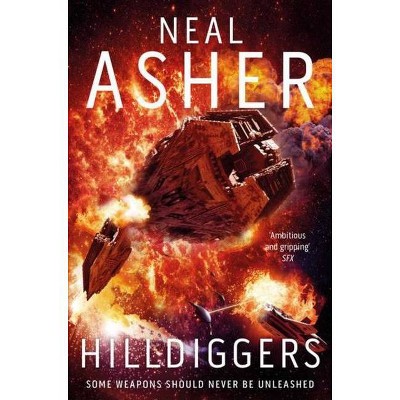 Hilldiggers - by  Neal Asher (Paperback)