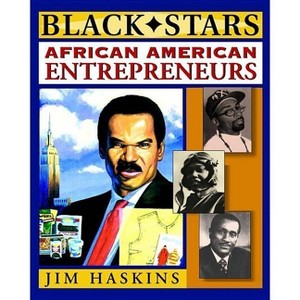 African American Entrepreneurs - (Black Stars) by  Jim Haskins (Paperback) - 1 of 1