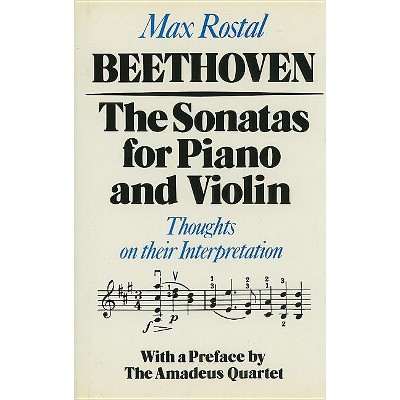 Beethoven: The Sonatas for Piano and Violin - by Max Rostal
